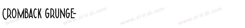 Cromback Grunge字体转换